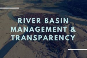 River Basin Management and Transparency